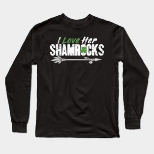 I love her shamrocks saint patrick's day Long Sleeve T-Shirt